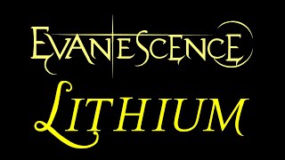 Evanescence  Lithium Lyrics The Open Door [upl. by Leonardi813]