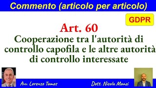 GDPR  commento art 60 cooperazione fra autorità di controllo di TamosManzi 582024 [upl. by Ahsillek]