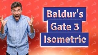 Is Baldurs Gate 3 isometric [upl. by Taggart159]