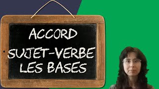 Bases de laccord du verbe avec son sujet accord sujetverbe 120 [upl. by Neetsuj679]