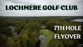 Lochmere Golf Club  7th Hole Flyover  Cary North Carolina 4K [upl. by Jurkoic]