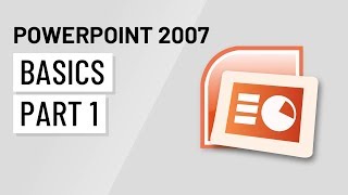 PowerPoint 2007 Basics Part 1 [upl. by Lydia481]