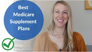 Best Medicare Supplement Plans for 2024 and 2023 [upl. by Cathy362]