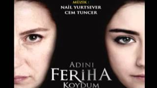 Adını Feriha Koydum Jenerik Müziği [upl. by Yennor34]