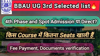 BBAU UG 3rd Selected list Out 🔥 4th amp Spot Admission कब होगा Fee payment Document verification [upl. by Philips]