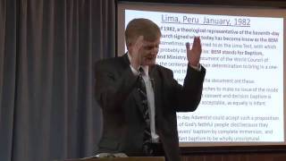 Bill Hughes  06  Adventism in Apostasy false doctrine in todays SDA GeneralConference Church [upl. by Falo189]