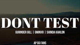 Dont Test Lyrics  Eng Translation  Gurinder Gill Gminxr  Shinda Kahlon Official Music Video [upl. by Jorge235]