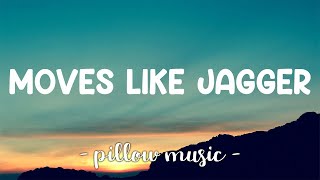 Moves Like Jagger  Maroon 5 Feat Christina Aguilera Lyrics 🎵 [upl. by Llevel]