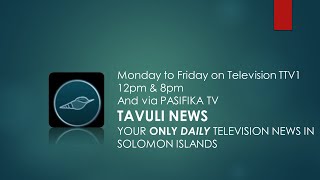 01 TAVULI GENERAL NEWS  MONDAY 19 AUGUST 2024 [upl. by Linskey524]