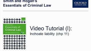 Inchoate liability chp 11  Smith and Hogan’s Essentials of Criminal law [upl. by Daitzman51]