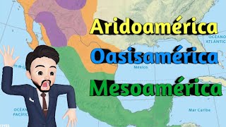 MESOAMÉRICA ARIDOAMÉRICA Y OASISAMÉRICA  Para niños [upl. by Luana]