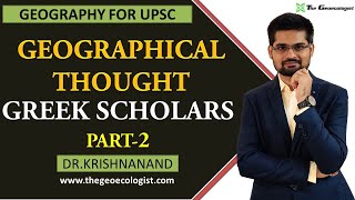 GREEK SCHOLARS  Part2  GEOGRAPHICAL THOUGHT  By DrKrishnanand [upl. by Chatterjee269]