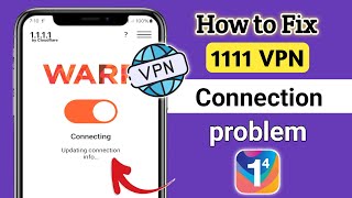 Fix 1111 vpn problem 2024  1111 vpn connection problem  1111 vpn not connecting [upl. by Estelle]