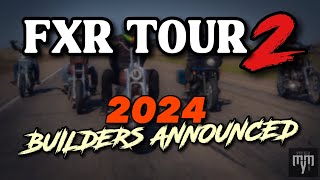 INTRODUCING THIS YEARS FXR TOUR BUILDERS [upl. by Lemieux]