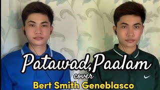 PatawadPaalam moira cover Bert Smith Geneblasco [upl. by Calbert]