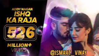 Song  Ishq Ka RajaSinger  Addy Nagar amp Hamsar HayatFeaturing  Angela Krislinzki song ishqkaraja [upl. by Schulein110]