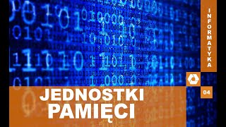 Jednostki pamięci komputera – Informatyka 04 [upl. by Tower]