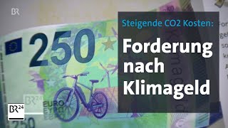 Steigende CO2Kosten Forderung nach Klimageld  BR24 [upl. by Sterrett]