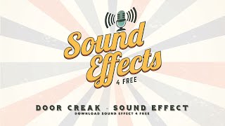 Door Creak  Sound Effect 5 [upl. by Christye263]