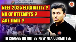 NEET 2025 changes🚨 75 criteria  Eligibility  Attempts Age limit  NCERT  NTA Latest Update [upl. by Wadleigh]