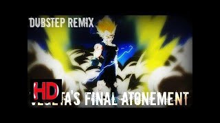 Vegetas Final Atonement Dubstep Remix HD LEZBEEPIC REUPLOAD [upl. by Darin843]