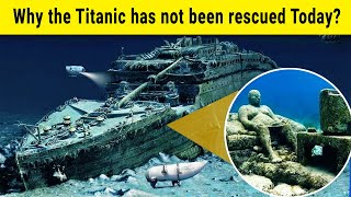 Why the Titanic could not be rescued from the sea today  What did the scientists see [upl. by Roderic]