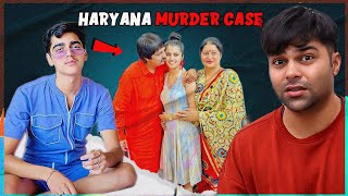 Haryana Murder Case  19 Year Old Boy Murdr His Whole Family [upl. by Atnuhs]