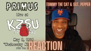 Primus quotTommy The Catquot amp quotSgt Bakerquot KZSU Stanford Radio Live 1989 REACTION Subscriber Request [upl. by Babbette]