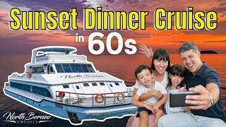 Sunset Dinner Cruise in 60 seconds  North Borneo Cruises [upl. by Faun]