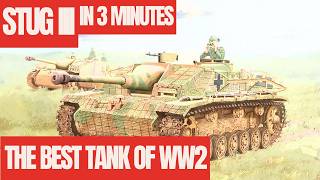 StuG III The Best Tank of WW2 3 MINUTES [upl. by Ivens]