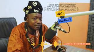 REVUE DE PRESSE EN FON DE DAH HOUAWE DU 05 DECEMBRE 2023 AU BENIN [upl. by Tibbitts]