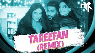 Tareefan  DJ NYK Remix  Veere Di Wedding Kareena Sonam Swara amp Shikha  QARAN ft Badshah [upl. by Ennyrb809]