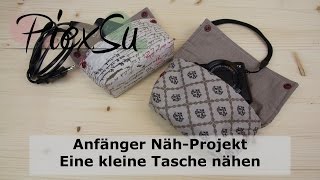 Nähanleitung  Anfänger Näh Projekt  Eine kleine Tasche nähen  PiexSu [upl. by Amo901]