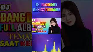 DJ DANGDUT TERBAIK FULL BASS  DJ ENAK NEMANI SAAT SANTAI DJ TERBARU 2024 [upl. by Ahsienat669]