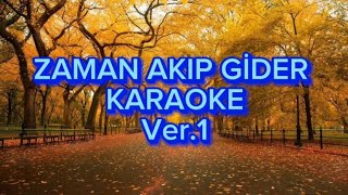 Zaman Akıp Gider  Karaoke Fa Karar [upl. by Darach330]