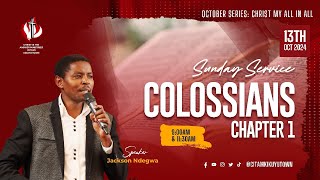 COLOSSIANS CHAPTER 1 Second Service  13102024 [upl. by Warfore51]