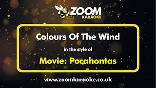 Pocahontas  Colours Of The Wind  Karaoke Version from Zoom Karaoke [upl. by Ma695]