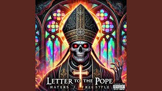 LETTER TO THE POPEHATERS FREESTYLE [upl. by Notwen283]