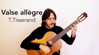 quotLa valse allègrequot T Tisserand guitarra Toni Iñiguez [upl. by Urbano]