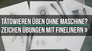 Tätowieren üben ohne Maschine  Fineline Übungen mit Filzstiften [upl. by Lurie]