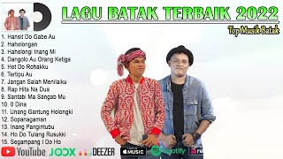 LAGU BATAK TERBARU 2022 FULL ALBUM TERBAIK TOP HITS BATAK Hansit Do Gabe AuHaholongan [upl. by Lida]