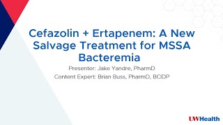 Cefazolin  Ertapenem A New Salvage Treatment for MSSA Bacteremia [upl. by Lidia319]