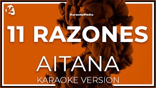 Aitana  11 Razones INSTRUMENTAL KARAOKE [upl. by Willock]