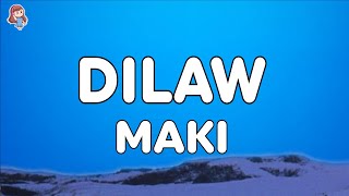 Maki  Dilaw Lyrics [upl. by Valerlan]