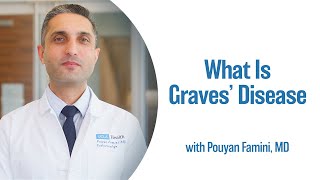 What Is Graves’ Disease  UCLA Endocrine Center [upl. by Abbotsen990]