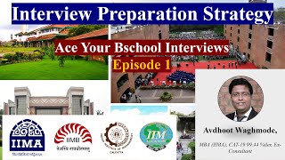 IIM Interview Preparation Strategy Episode 1  The Perfect Guide for MBA Interview  CAT 2023 Result [upl. by Kcirred472]