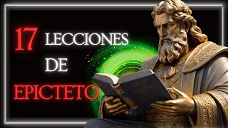 Lo MEJOR de Epicteto 17 Lecciones Invaluables ESTOICISMO [upl. by Barthold]