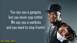 50 Cent  Wanksta Lyrics [upl. by Htiekram170]