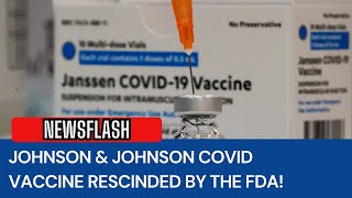 NEWSFLASH Johnson amp Johnson Covid Vaccine EUA RESCINDED by FDA [upl. by Hamlen671]