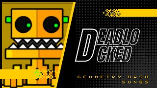 Song Deadlocked Geometry dash [upl. by Iorgo]